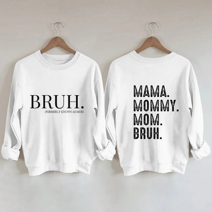 "Bruh?!" Sweater for Women