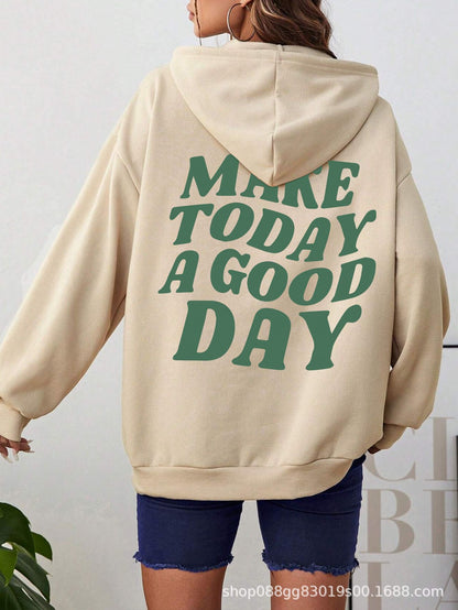 Make a Good Day today Hoodie