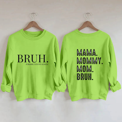 "Bruh?!" Sweater for Women